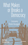 What makes or Breaks a Democracy (Lessons from Hungary) by András Schweitzer, 9789048579310