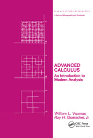 Advanced Calculus (An Introduction to Modern Analysis) by Voxman, 9780824769499