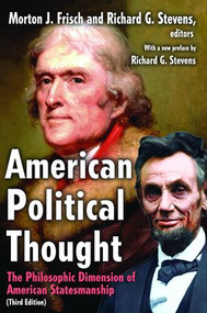 American Political Thought (The Philosophic Dimension of American Statesmanship) by Morton Grodzins, 9781138518780