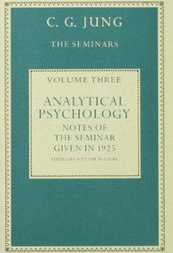 Analytical Psychology (Notes of the Seminar given in 1925 by C.G. Jung) by William McGuire, 9780415046930
