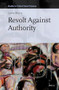 Revolt Against Authority by Laura Westra, 9789004268203