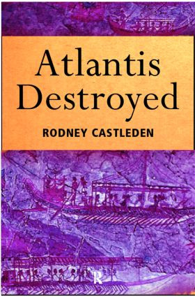 Atlantis Destroyed by Rodney Castleden, 9780415165396