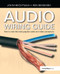 Audio Wiring Guide (How to wire the most popular audio and video connectors) by John Hechtman, 9781138406612