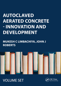 Autoclaved Aerated Concrete - Innovation and Development by Mukesh C Limbachiya, John J Roberts, 9780415383561