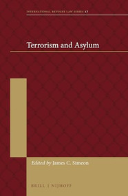 Terrorism and Asylum by James C. Simeon, 9789004273696