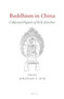 Buddhism in China (Collected Papers of Erik Zürcher) by Erik Zürcher, Jonathan A. Silk, 9789004274716