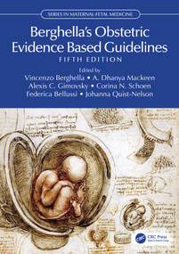Berghella's Obstetric Evidence Based Guidelines by Vincenzo Berghella, A Dhanya Mackeen, Alexis C Gimovsky, Corina N Schoen, Federica Bellussi, Johanna Quist-Nelson, 9781032991344