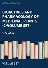 Bioactives and Pharmacology of Medicinal Plants (2-volume set) by T. Pullaiah, 9781774910290