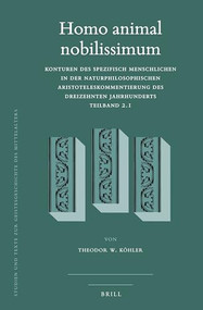 Homo animal nobilissimum (German Edition) by Theodor W. Köhler, 9789004278301