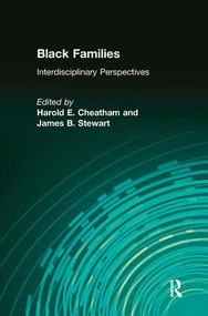 Black Families (Interdisciplinary Perspectives) by Harold E. Cheatham, James B. Stewart, 9781138519640