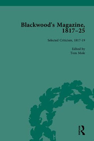 Blackwood's Magazine, 1817-25 (Selections from Maga's Infancy) by Nicholas Mason, 9781851968008
