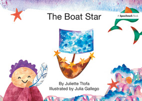 The Boat Star (A Story about Loss) by Juliette Ttofa, Julia Gallego, 9781138371613