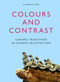 Colours and Contrast (Ceramic Traditions in Chinese Architecture) by Clarence Eng, 9789004279810