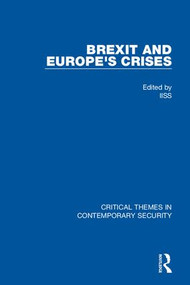 Brexit and Europe's Crises by IISS, 9781138598843