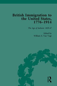 British Immigration to the United States, 1776-1914 by William E Van Vugt, 9781851969760