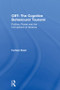 CBT: The Cognitive Behavioural Tsunami (Managerialism, Politics and the Corruptions of Science) by Farhad Dalal, 9781138313064