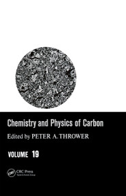 Chemistry & Physics of Carbon (Volume 19) by Peter A. Thrower, 9780824772451
