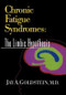 Chronic Fatigue Syndromes (The Limbic Hypothesis) by Jay Goldstein, 9781560244332