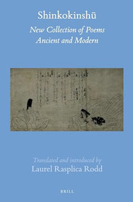 Shinkokinshū (2 vols) (New Collection of Poems Ancient and Modern) by Laurel Rasplica Rodd, 9789004287587
