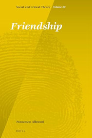Friendship by Harry Blatterer, Sveva Magaraggia, Francesco Alberoni, 9789004288393