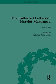 The Collected Letters of Harriet Martineau by Deborah Logan, 9781851968046