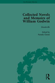 The Collected Novels and Memoirs of William Godwin by Mark Philp, 9781851960071