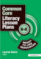 Common Core Literacy Lesson Plans (Ready-to-Use Resources, 6-8) by Lauren Davis, 9781138136588