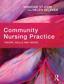 Community Nursing Practice (Theory, skills and issues) by Winsome St John, 9780367717742