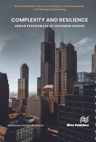 Complexity and Resilience (Urban experiences in Southern Europe) by Samaneh Sadat Nickain, 9788770226493