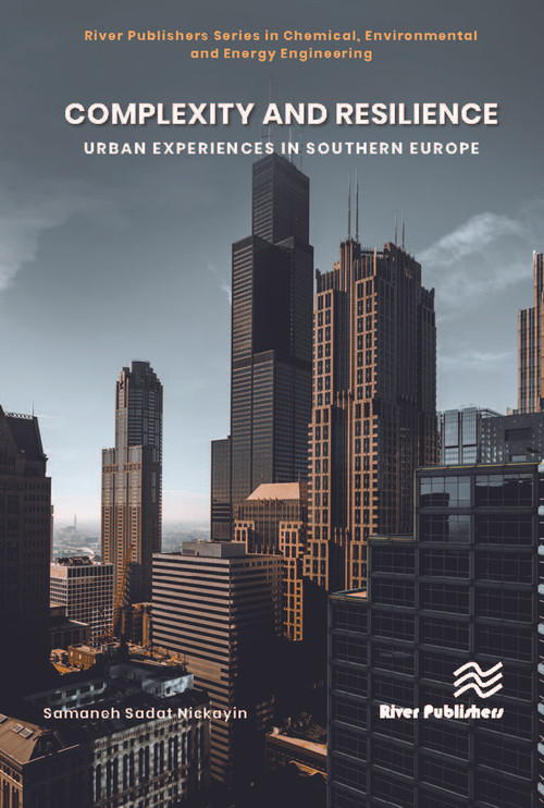 Complexity and Resilience (Urban experiences in Southern Europe) by Samaneh Sadat Nickain, 9788770226493