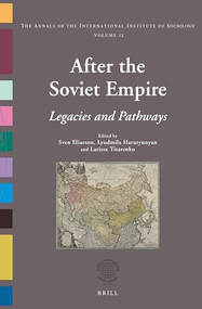 After the Soviet Empire (Legacies and Pathways) by Sven Eliaeson, Lyudmila Harutyunyan, Larissa Titarenko, 9789004291447