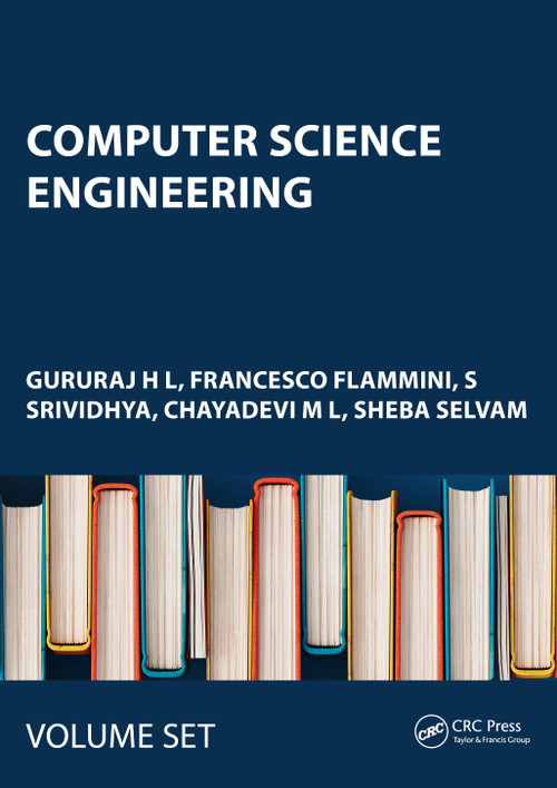 Computer Science Engineering by Gururaj H L, Francesco Flammini, S Srividhya, Chayadevi M L, Sheba Selvam, 9781032932224