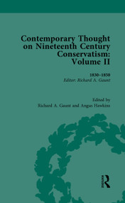 Contemporary Thought on Nineteenth Century Conservatism (1830-1850) by Richard Gaunt, 9781138052291