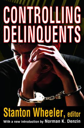 Controlling Delinquents by Stanton Wheeler, Norman K. Denzin, 9781138521230