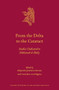 From the Delta to the Cataract (Studies Dedicated to Mohamed el-Bialy) by Alejandro Jiménez-Serrano, Cornelius von Pilgrim, 9789004293441