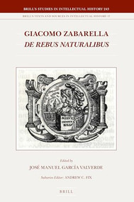 Giacomo Zabarella, De rebus naturalibus (2 vols.) by José Manuel García Valverde, 9789004294509