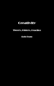 Creativity (Theory, History, Practice) by Rob Pope, 9780415349154