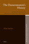 The Deuteronomist's History (The Role of the Deuteronomist in Historical-Critical Research into Genesis-Numbers) by Hans Ausloos, 9789004296763