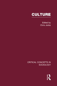 Culture (Critical Concepts in Sociology) by Chris Jenks, 9780415226905
