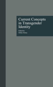 Current Concepts in Transgender Identity by Dallas Denny, 9780815317937