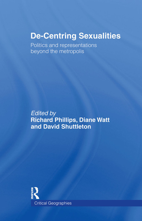 De-Centering Sexualities by Richard Phillips, David Shuttleton, Diane Watt, 9780415194655