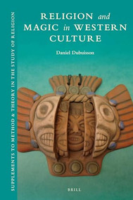 Religion and Magic in Western Culture by Daniel Dubuisson, 9789004298958