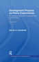 Development Projects as Policy Experiments (An Adaptive Approach to Development Administration) by Dennis A. Rondinelli, 9780415066228
