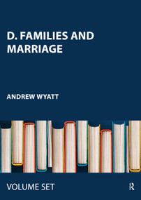 D. Families and Marriage by Andrew Wyatt, 9780415443838