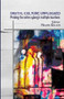 Digital Culture Unplugged (Probing the Native Cyborg's Multiple Locations) by Nalini Rajan, 9780415445450