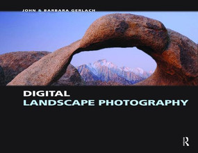 Digital Landscape Photography by John and Barbara Gerlach, 9781138472297