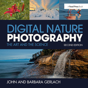 Digital Nature Photography (The Art and the Science) by John and Barbara Gerlach, 9781138372283