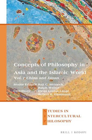Concepts of Philosophy in Asia and the Islamic World (Vol. 1: China and Japan) by Raji C. Steineck, Ralph Weber, Robert Gassmann, Elena Lange, 9789004302433