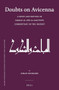 Doubts on Avicenna (A Study and Edition of Sharaf al-Dīn al-Masʿūdī's Commentary on the Ishārāt) (Arabic Edition) by Ayman Shihadeh, 9789004302525
