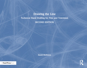 Drawing the Line (Technical Hand Drafting for Film and Television) by David McHenry, 9781032277622